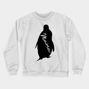 penguin mama Crewneck Sweatshirt